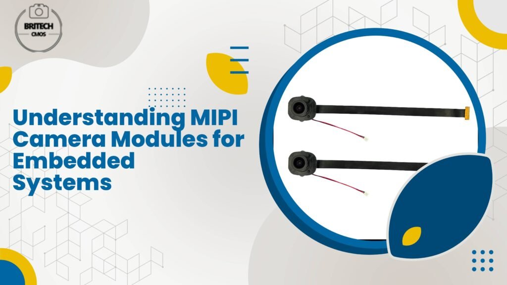 Understanding MIPI Camera Modules for Embedded Systems - Professional ...